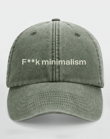 F*ck minimalism - Cap Vintage