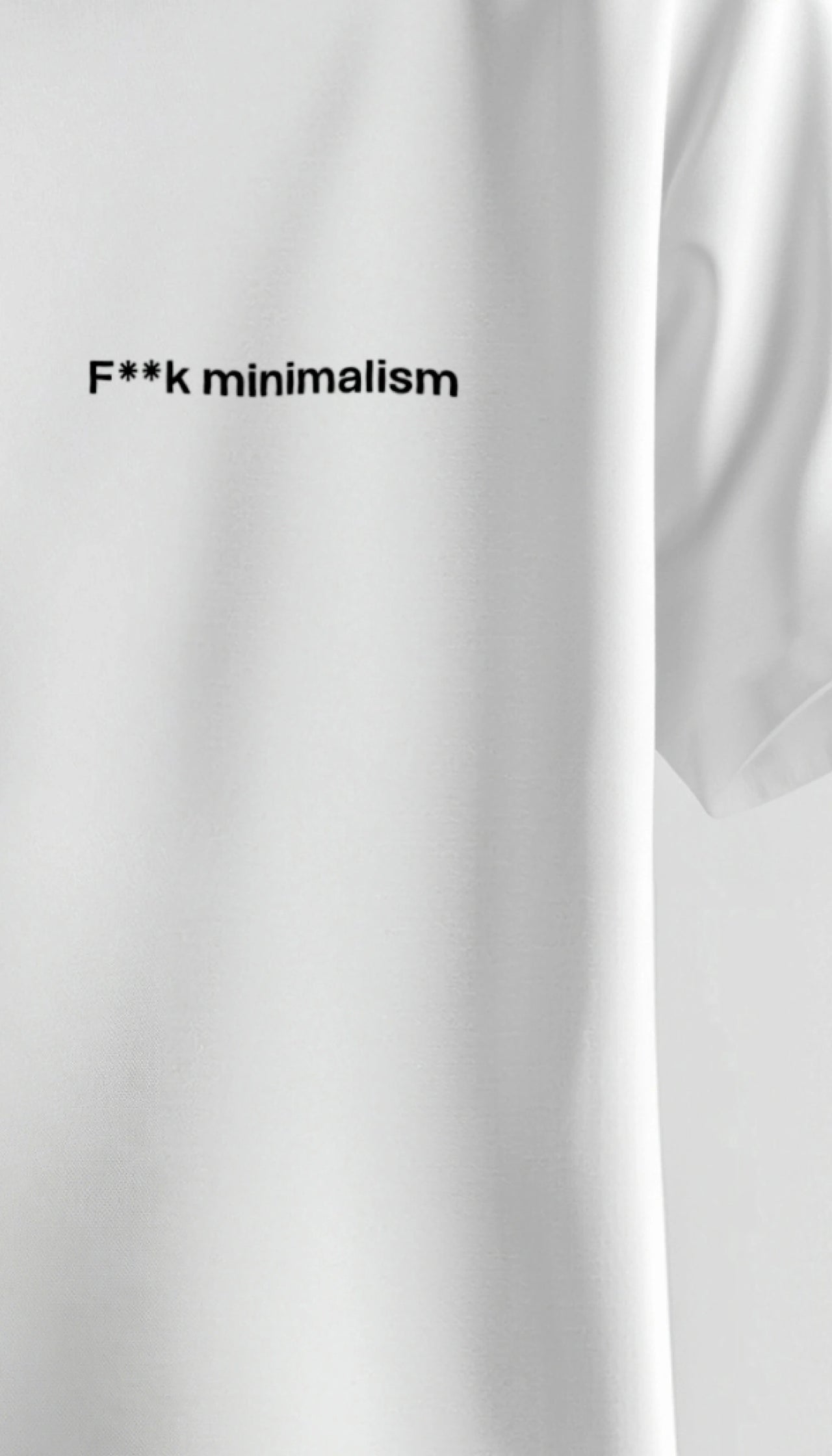 F*ck Massimalism / Minimalism - Tee