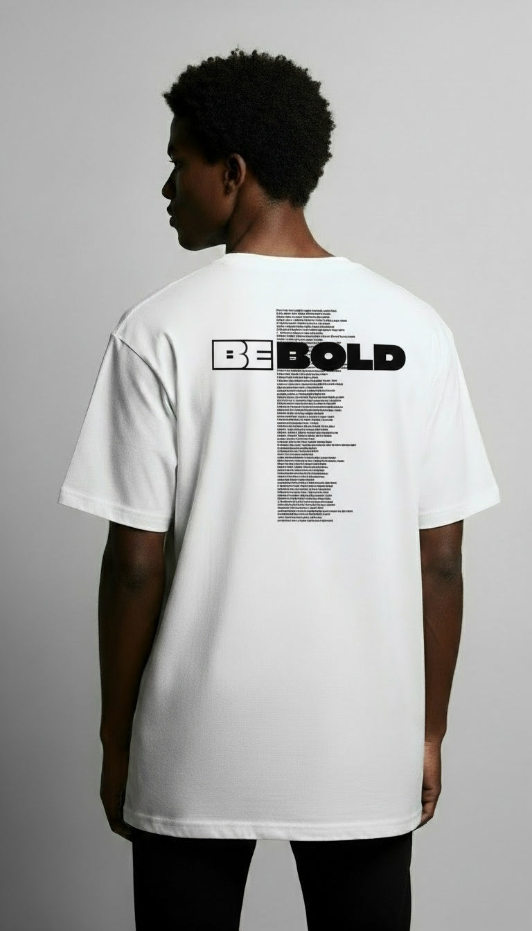 Be Bold - Tee