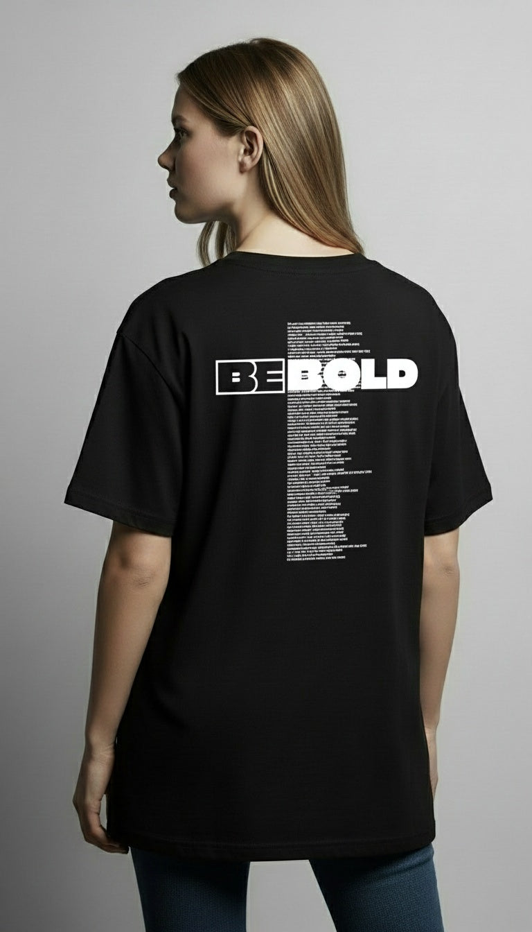 Be Bold - Tee