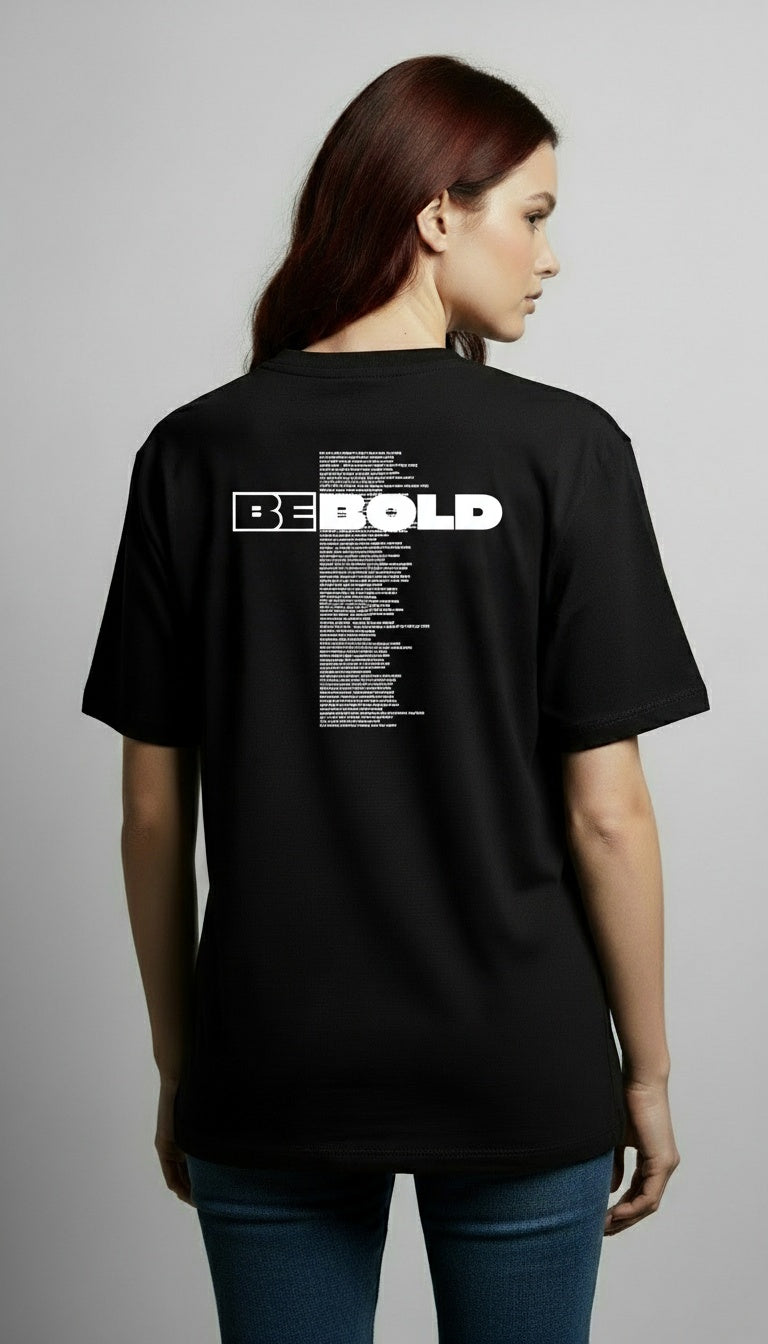 Be Bold - Tee